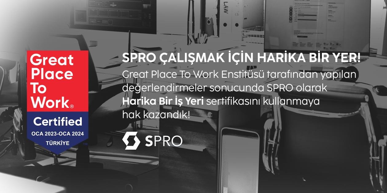 SPRO TEKNOLOJİ ÇALIŞMAK İÇİN HARİKA BİR YER!